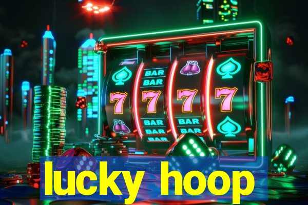 lucky hoop